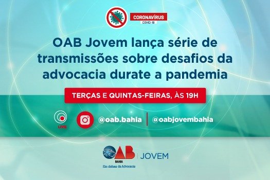 [Coronavírus: OAB Jovem lança série de transmissões sobre desafios da advocacia durante a pandemia]