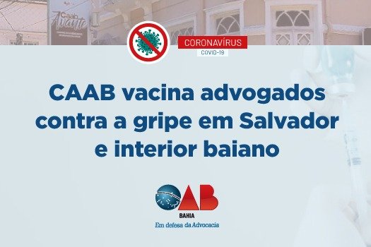 [CAAB vacina advogados contra a gripe em Salvador e interior baiano]