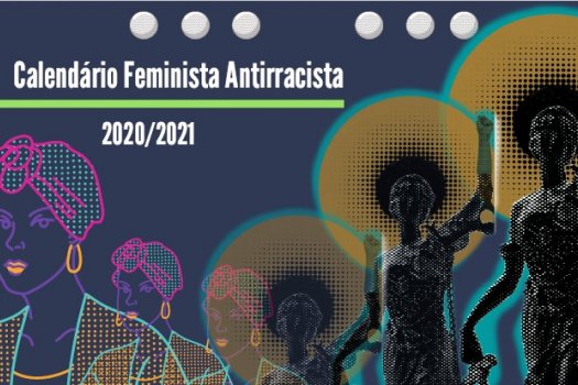 [Comissão de Proteção aos Direitos da Mulher lança Calendário Feminista Antirracista]