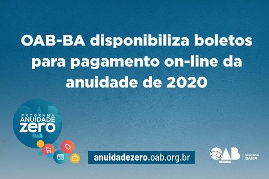 [OAB-BA disponibiliza boletos para pagamento on-line da anuidade de 2020]