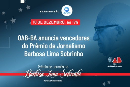 [OAB-BA anuncia vencedores do Prêmio de Jornalismo Barbosa Lima Sobrinho]