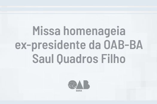 [Missa homenageia ex-presidente da OAB-BA Saul Quadros Filho]