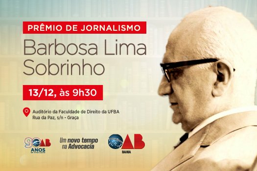 [OAB da Bahia entrega Prêmio de Jornalismo Barbosa Lima Sobrinho nesta terça (13/12)]