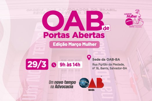[OAB-BA realiza edição especial para mulheres do projeto OAB de Portas Abertas]